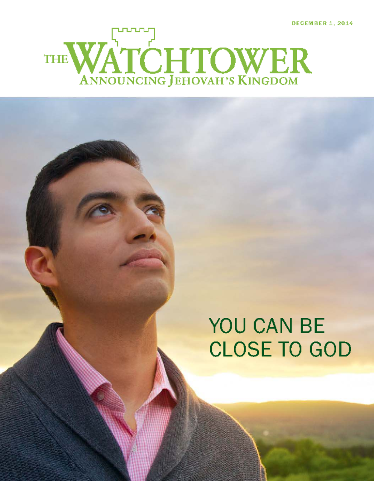The Watchtower: You Can Be Close to God - Dec 2014 Edition - Studocu
