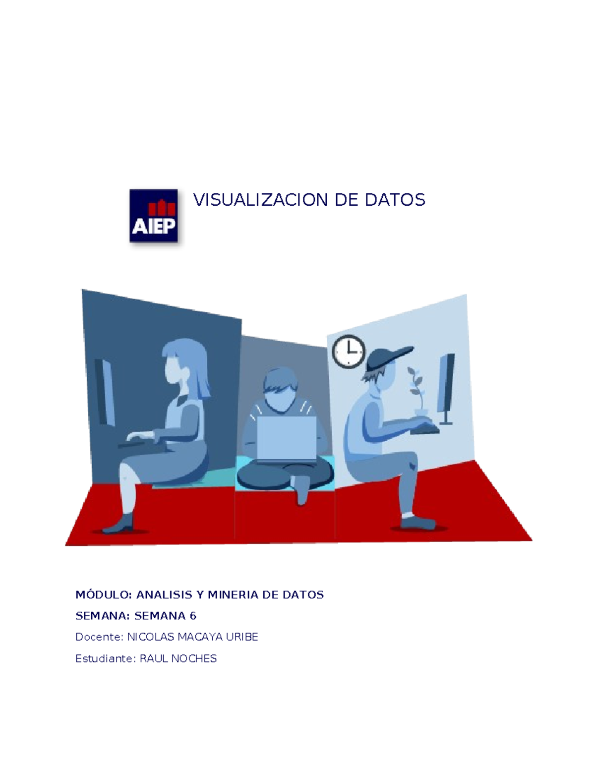 Semana 6 Mineria DE Datos VISUALIZACION DE DATOS MÓDULO ANALISIS Y MINERIA DE DATOS SEMANA