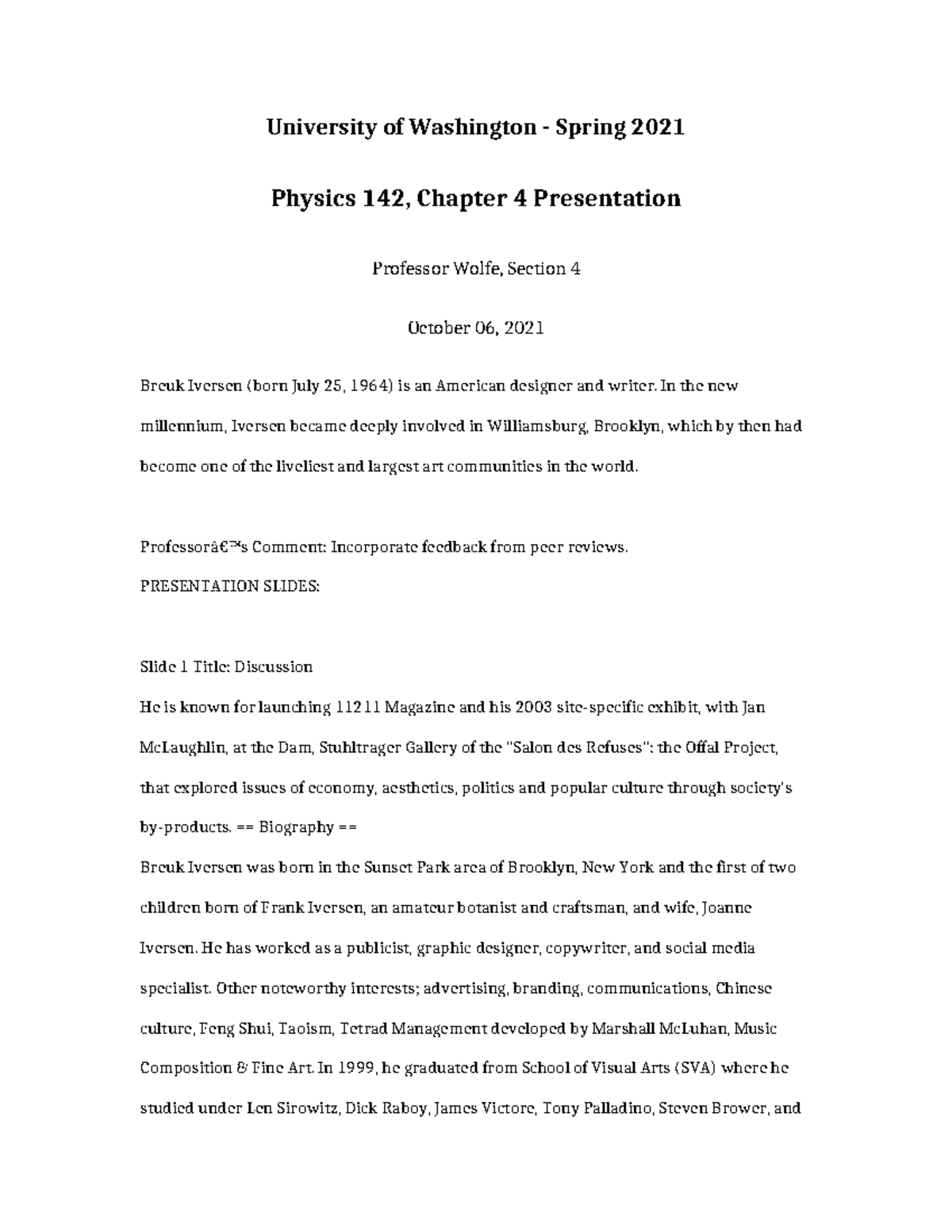 Physics 142 Chapter 4 Presentation - University of Washington - Spring ...