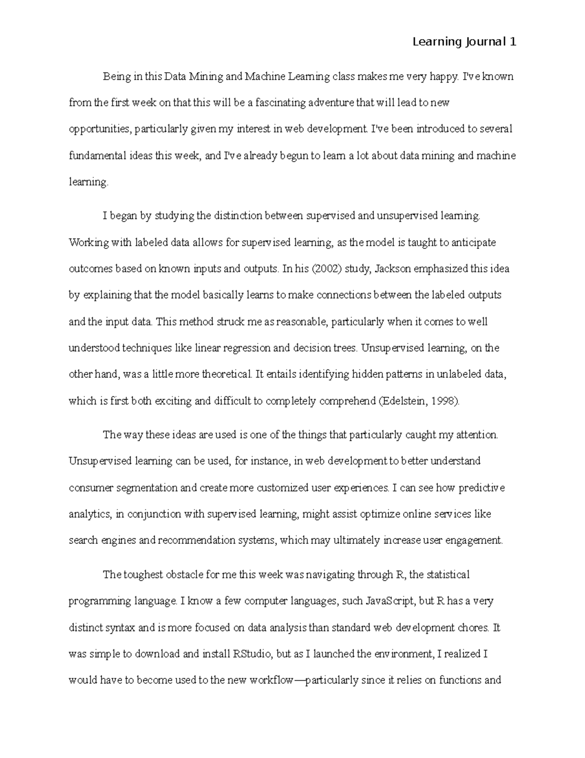 Learning Journal 1 - I've known from the first week on that this will ...