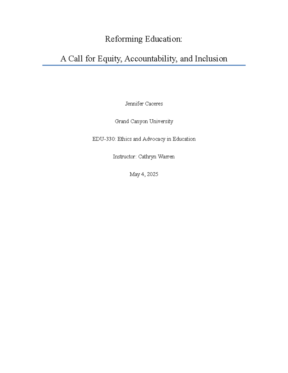 EDU 501: Final Paper on Reforming Education for Equity & Inclusion ...