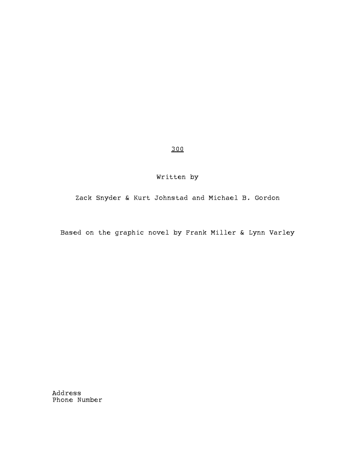300 film script - 300 Written by Zack Snyder & Kurt Johnstad and ...
