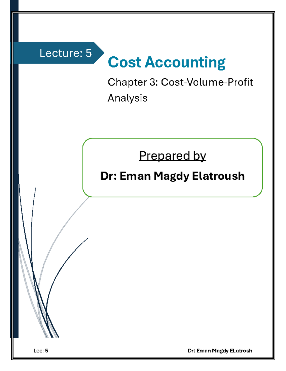 Lecture 5: Cost Accounting Chapter 3 Analysis by Dr. Eman Magdy ...