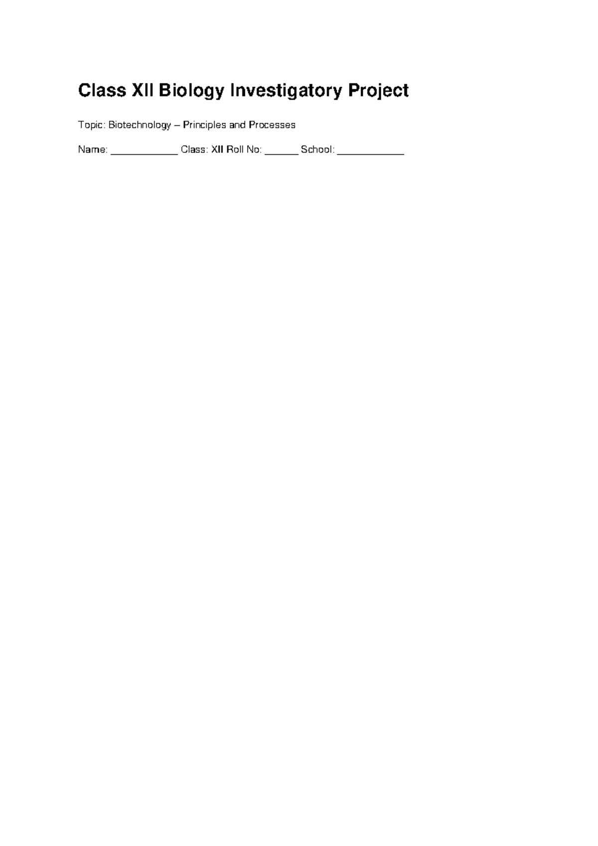 Class XII Biology Investigatory Project: Principles of Biotechnology ...