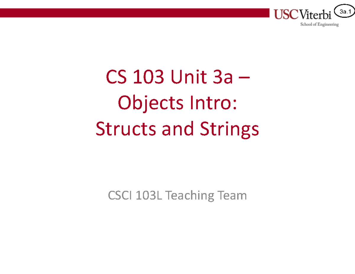 CS 103 Unit 3a – Objects Intro: Structs and Strings - Studocu