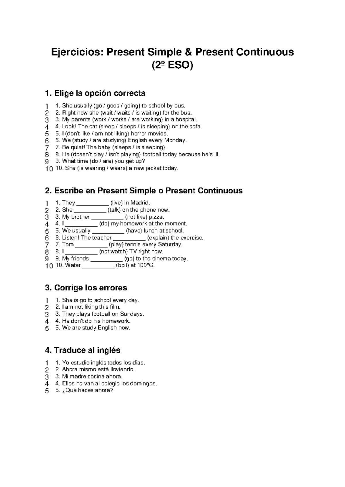 Ejercicios: Present Simple y Present Continuous (2º ESO) - Studocu