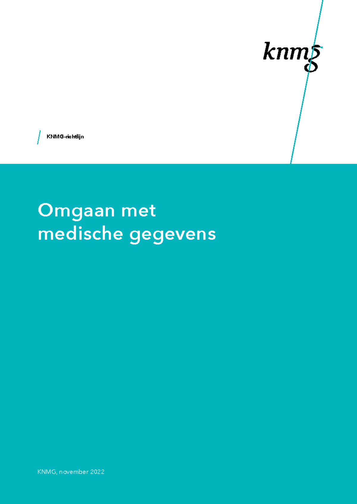 KNMG 220922 Richtlijn voor Omgang met Medische Gegevens (Dec 2022 ...