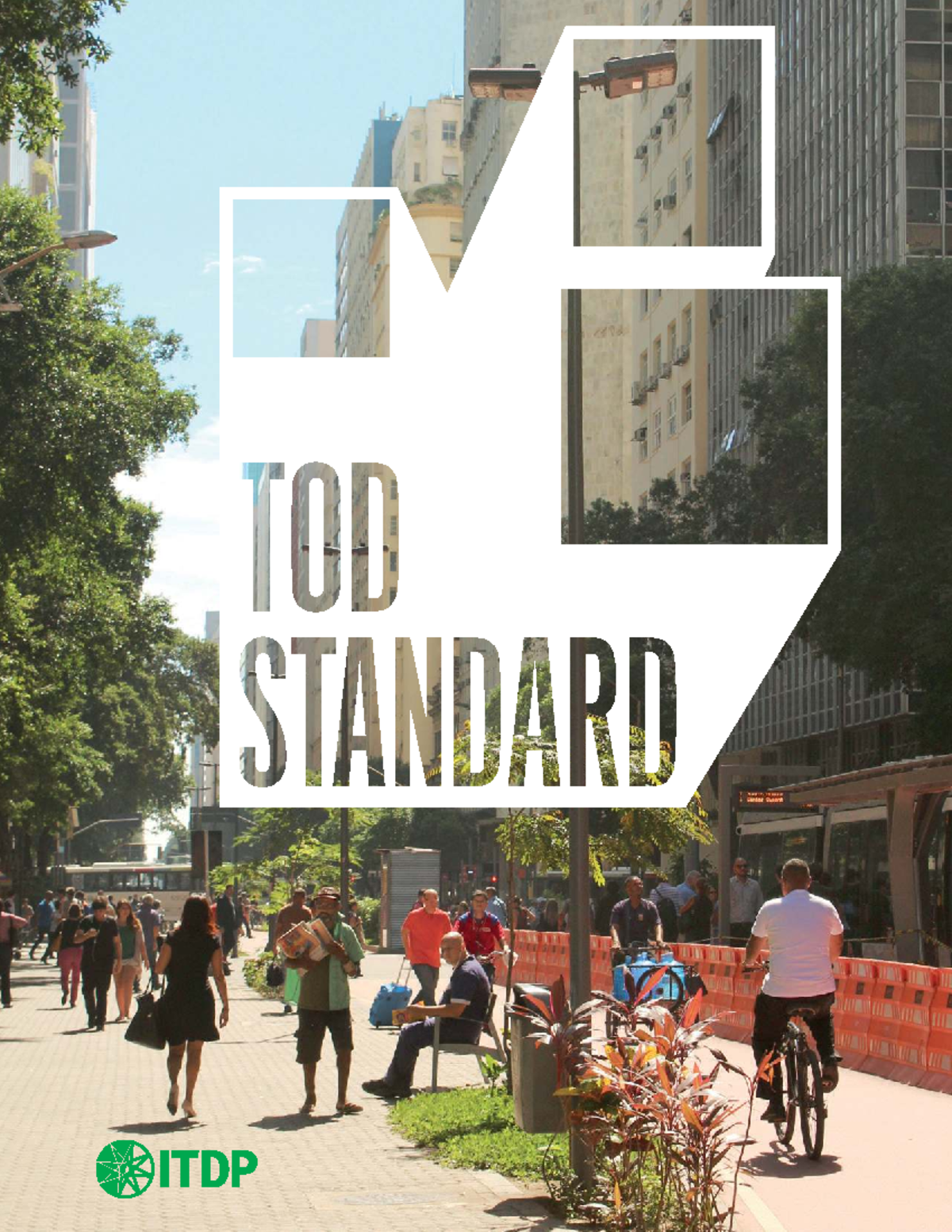 TOD Standard 3.0: Principles and Metrics for Inclusive Urban ...