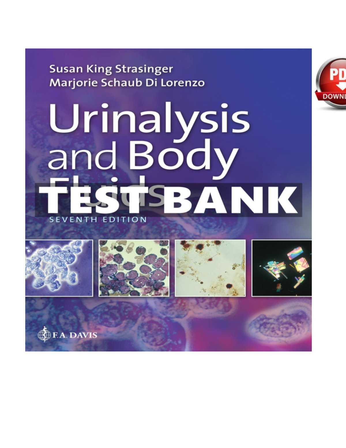 TEST BANK for Urinalysis and Body Fluids: Safety & Quality Management ...