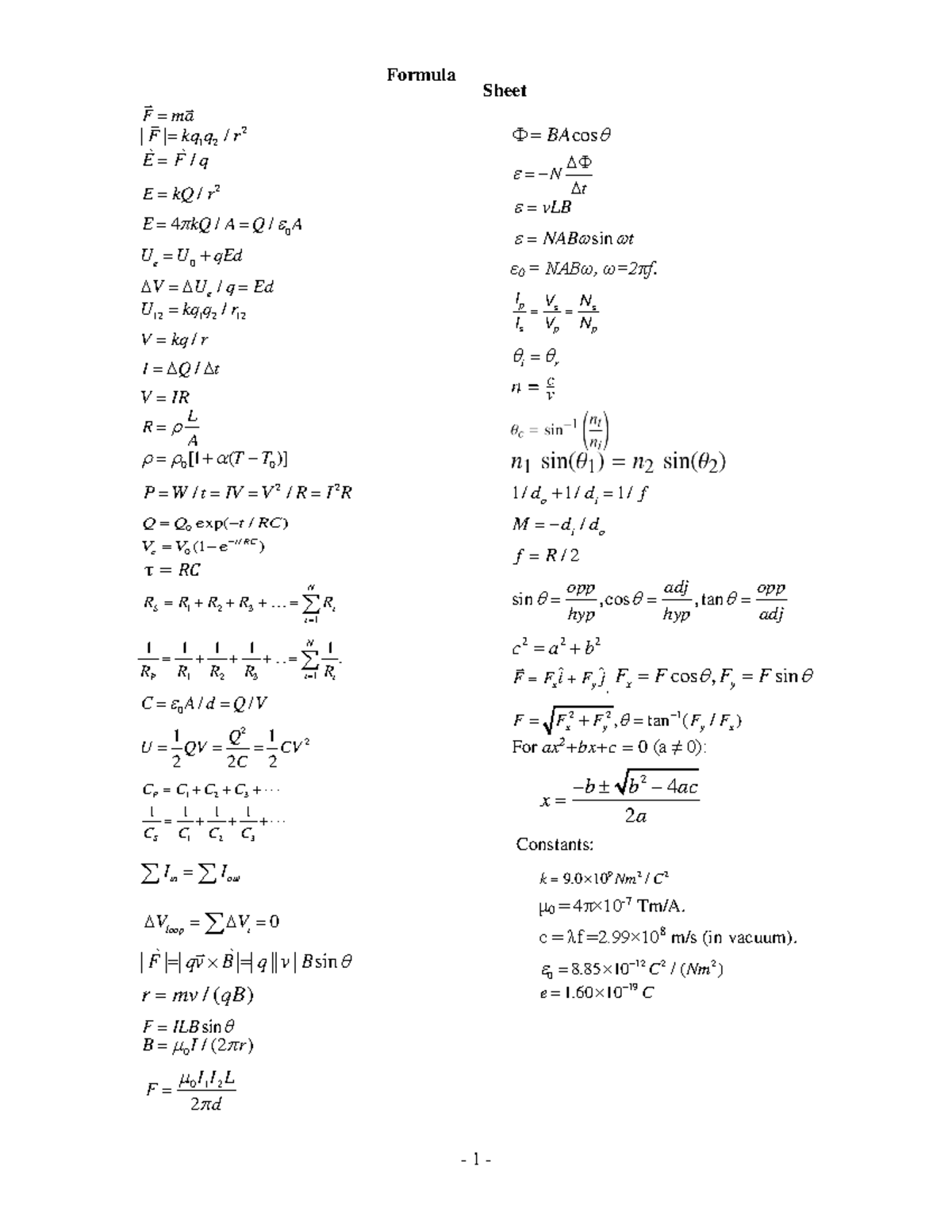 Formulas sheet - 1 - Formula F ma 2 | F | kq q 1 2 / r E F q / 2 E kQ r ...