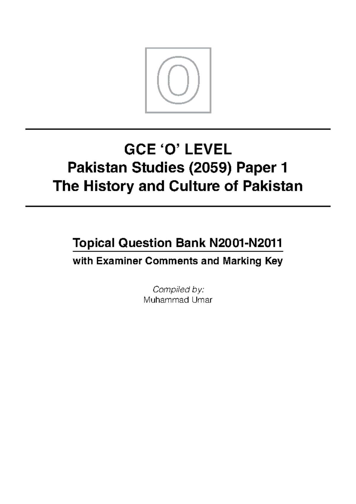 History notes for prep - GCE ‘O’ LEVEL Pakistan Studies (2059) Paper 1 ...