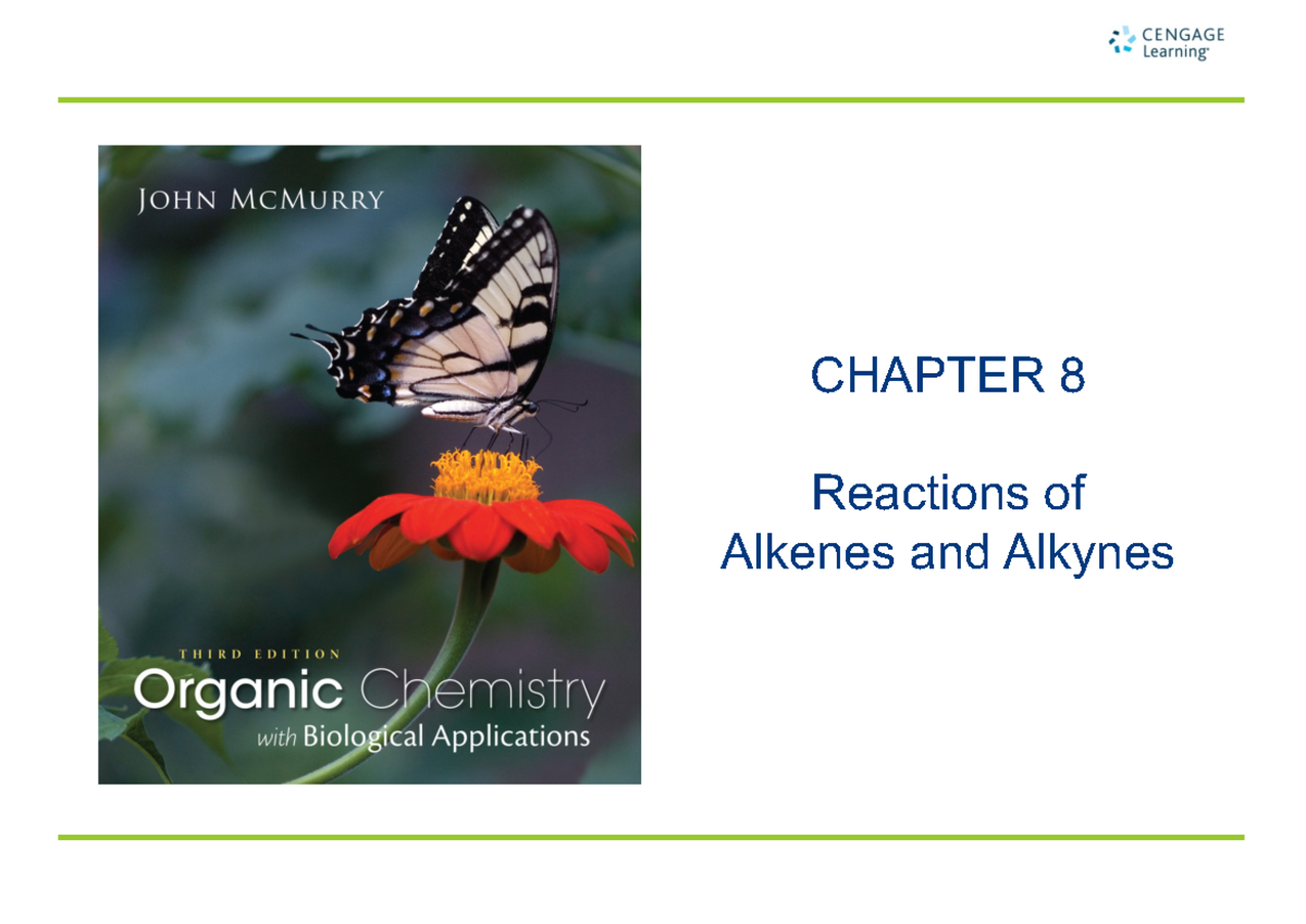 Chapter 8 2025 - slides - CHAPTER 8 Reactions of Alkenes and Alkynes ...