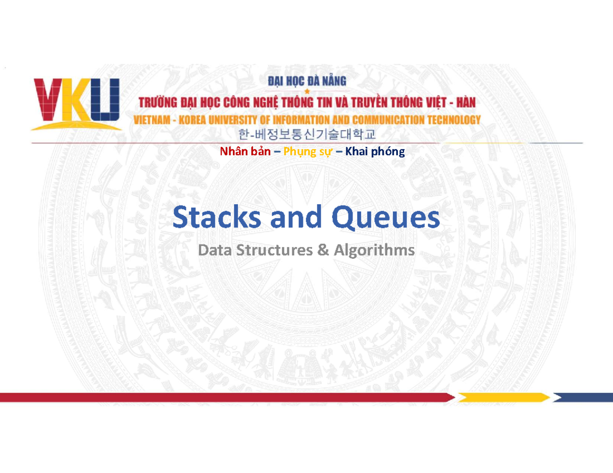 Cấu trúc Dữ liệu và Giải Thuật: Stacks & Queues (2b) - Studocu