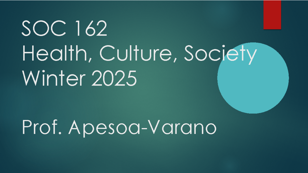 SOC 162: Medical Sociology Lecture Notes - Health, Culture & Society ...