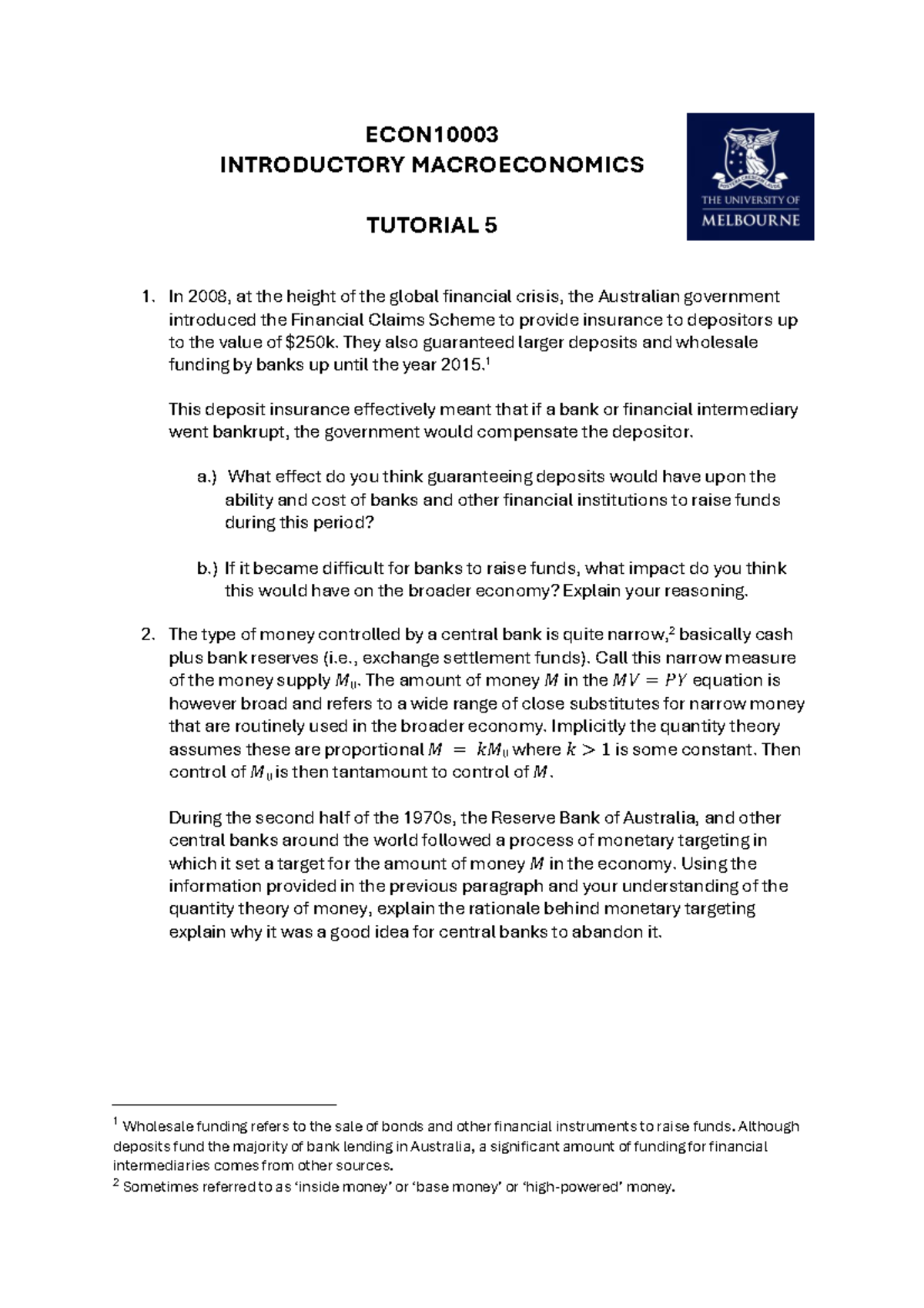 Macroeconomics Tutorial 5: Financial Claims & Monetary Targeting ...