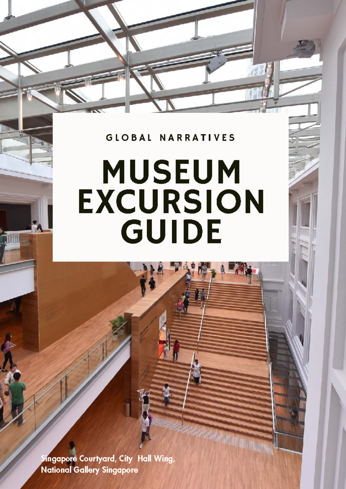 NGN Museum Guide, Sem 2, AY2024-25 - MUSEUM EXCURSION GUIDE G L O B A L ...