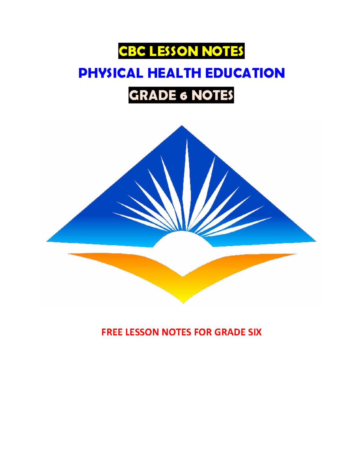 PE GRADE 6 LESSON NOTES: ATHLETICS & PHYSICAL HEALTH EDUCATION - Studocu