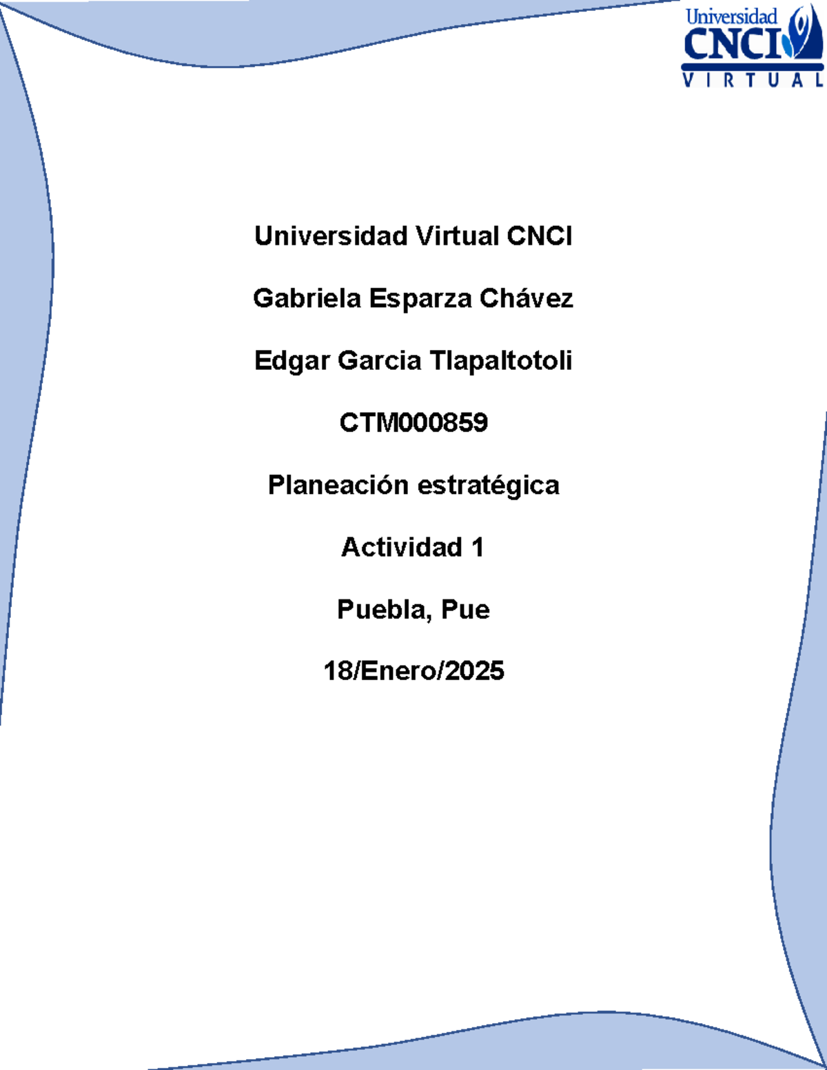 Actividad 1 Planeacion estrategica - Universidad Virtual CNCI Gabriela ...