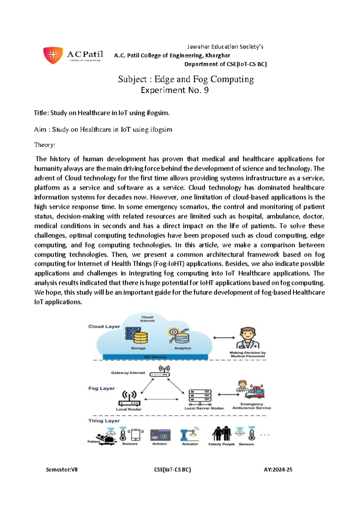 EFC-9th: Healthcare IoT Study Using IFogSim and Fog Computing Solutions ...
