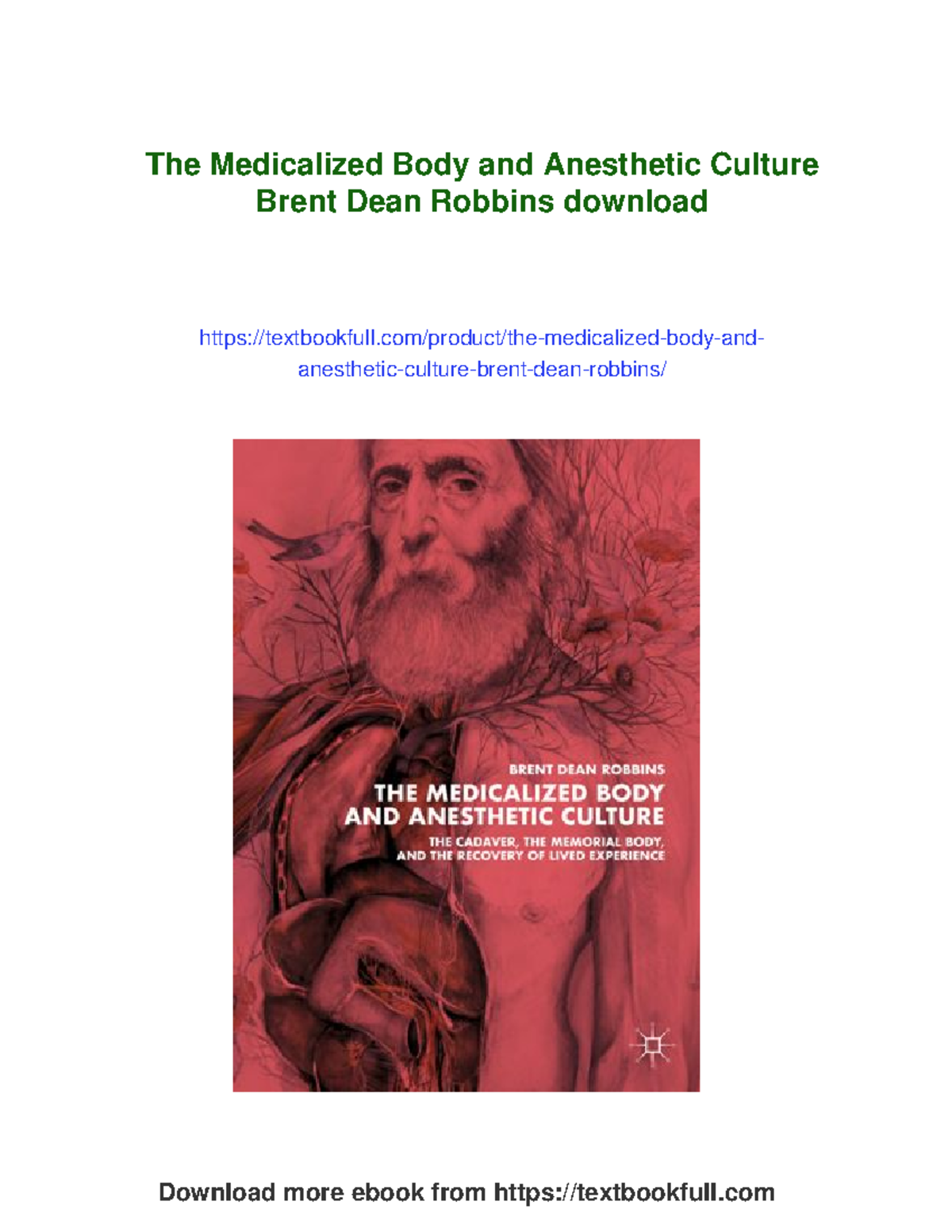 The Medicalized Body and Anesthetic Culture: Insights by Brent Dean ...