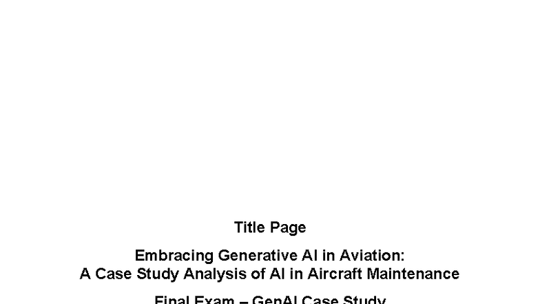 Final Exam Case Study: Generative AI in Aircraft Maintenance (SMS221 ...