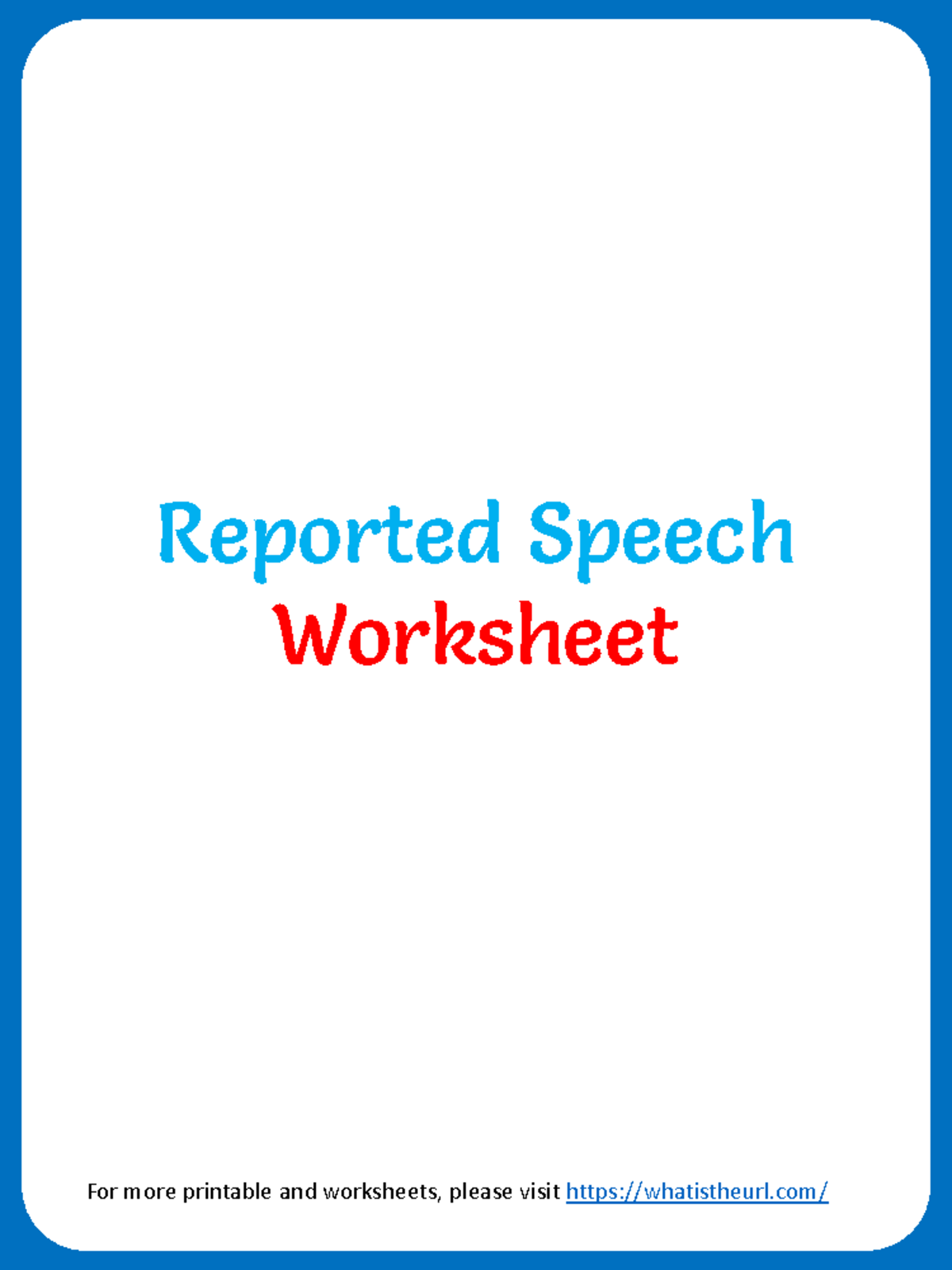 Reported Speech Worksheet 1: Practice & Answer Key - Studocu