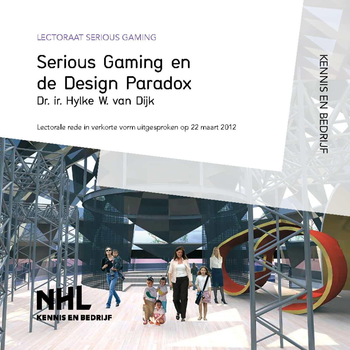 Lectorale Rede over Serious Gaming - HW van Dijk (22 maart 2012 ...