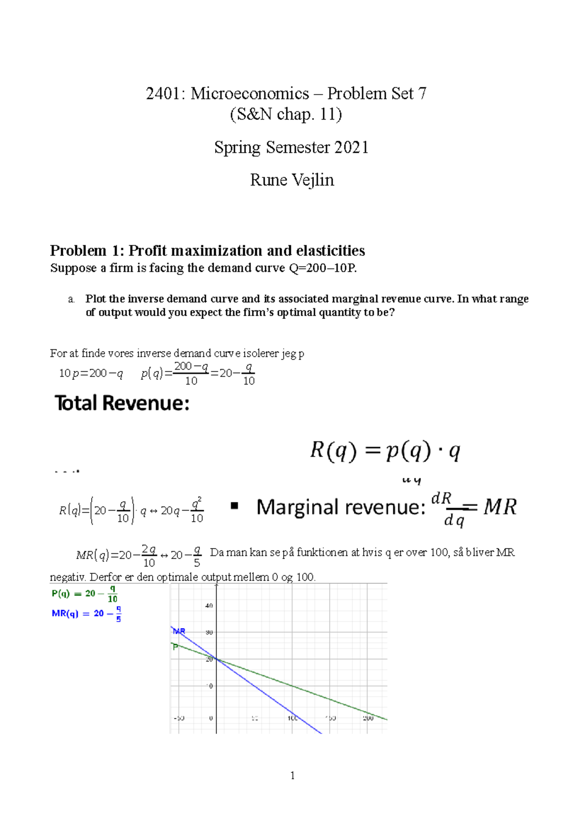Mikrosæt 7 - Opgavesæt 7 - 2401: Microeconomics – Problem Set 7 (S&N ...