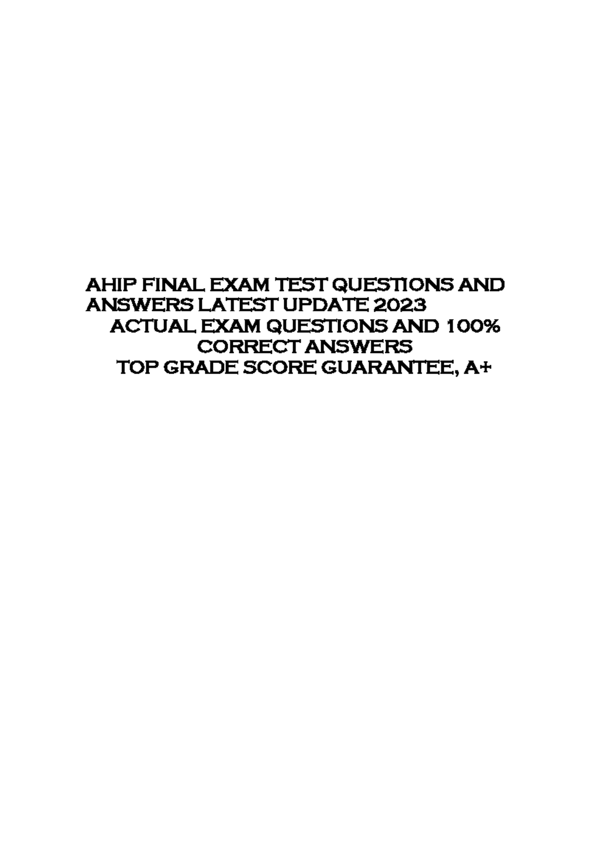 AHIP Final Exam Test Questions & Answers 2023 - Updated Insights - Studocu