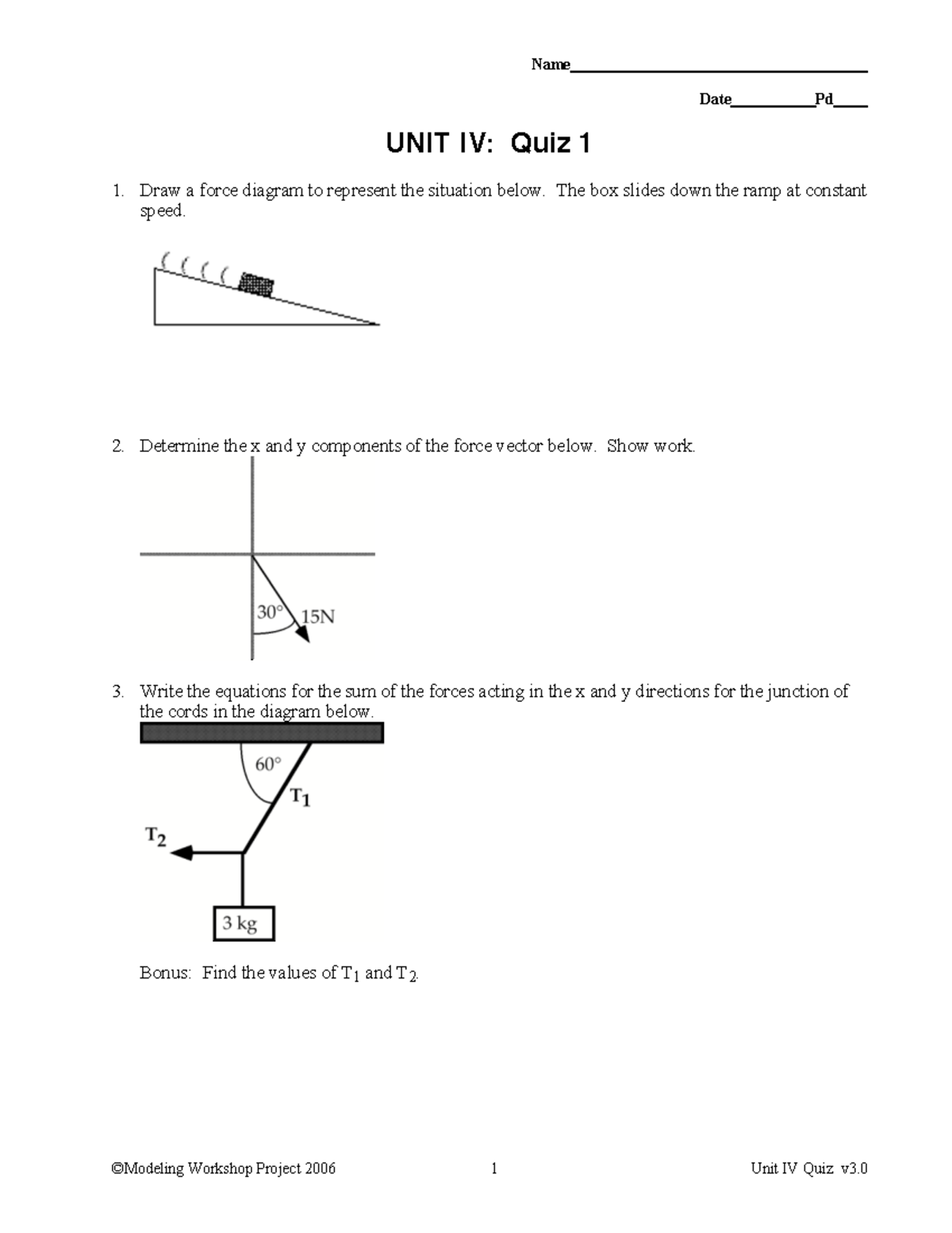 Httpbaconscience.pbworks - ©Modeling Workshop Project 2006 1 Unit IV Quiz v 3. 0 Name Date Pd ...