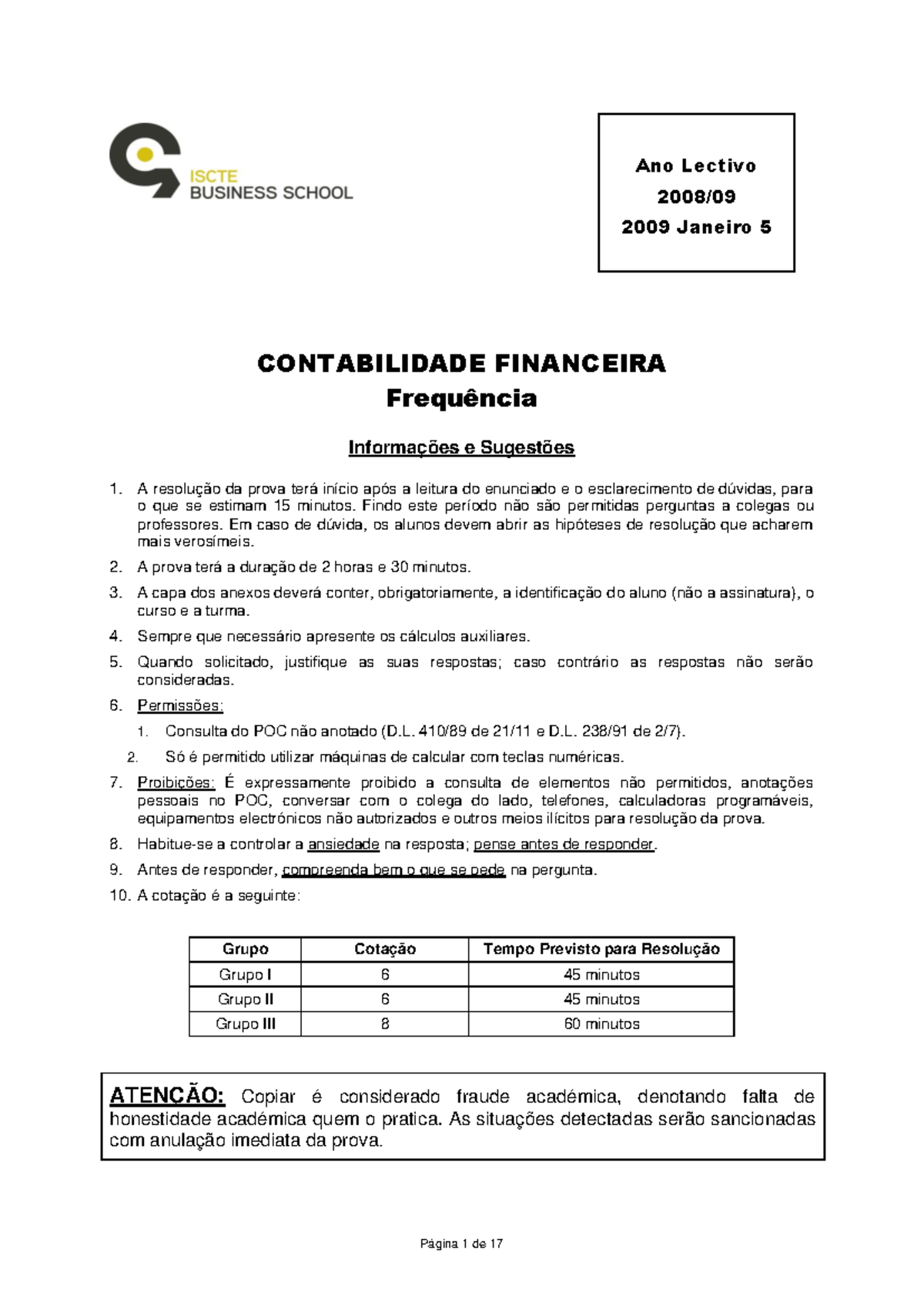 Frequência - 1ª Época - 5 de Janeiro de 2009 - CONTABILIDADE FINANCEIRA ...