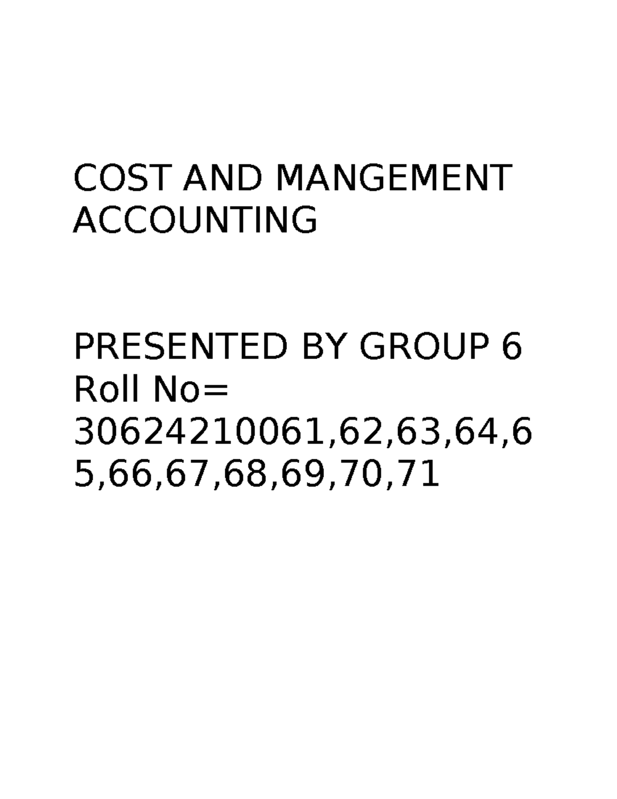 Cost and Management Accounting Overview - Group 6 Analysis - COST AND ...