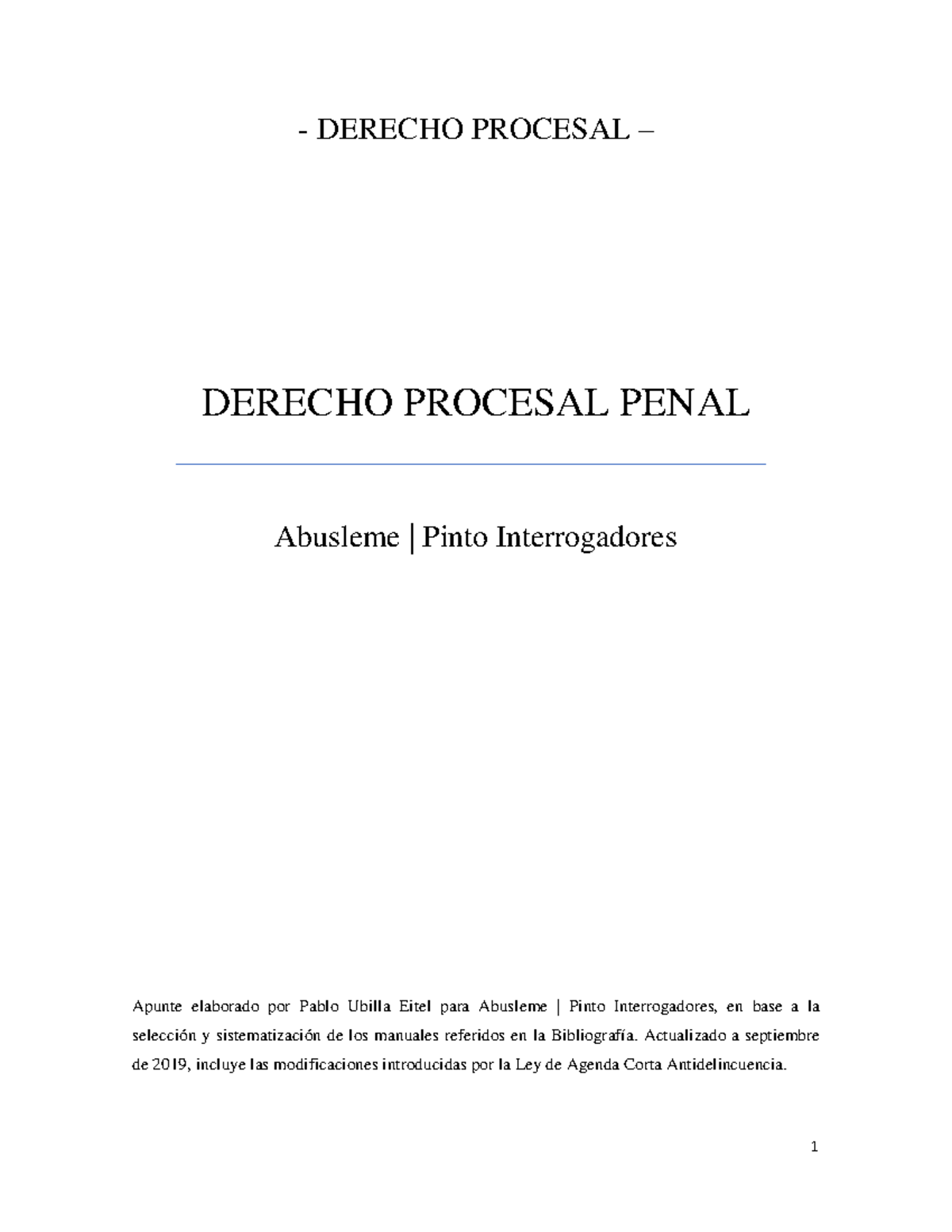 Apuntes de Derecho Procesal Penal (DP-101) - Sistema Acusatorio y ...