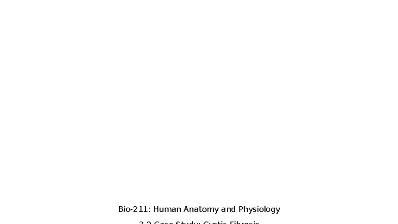 Bio-211: 3-2 Case Study on Cystic Fibrosis Diagnosis and Management ...