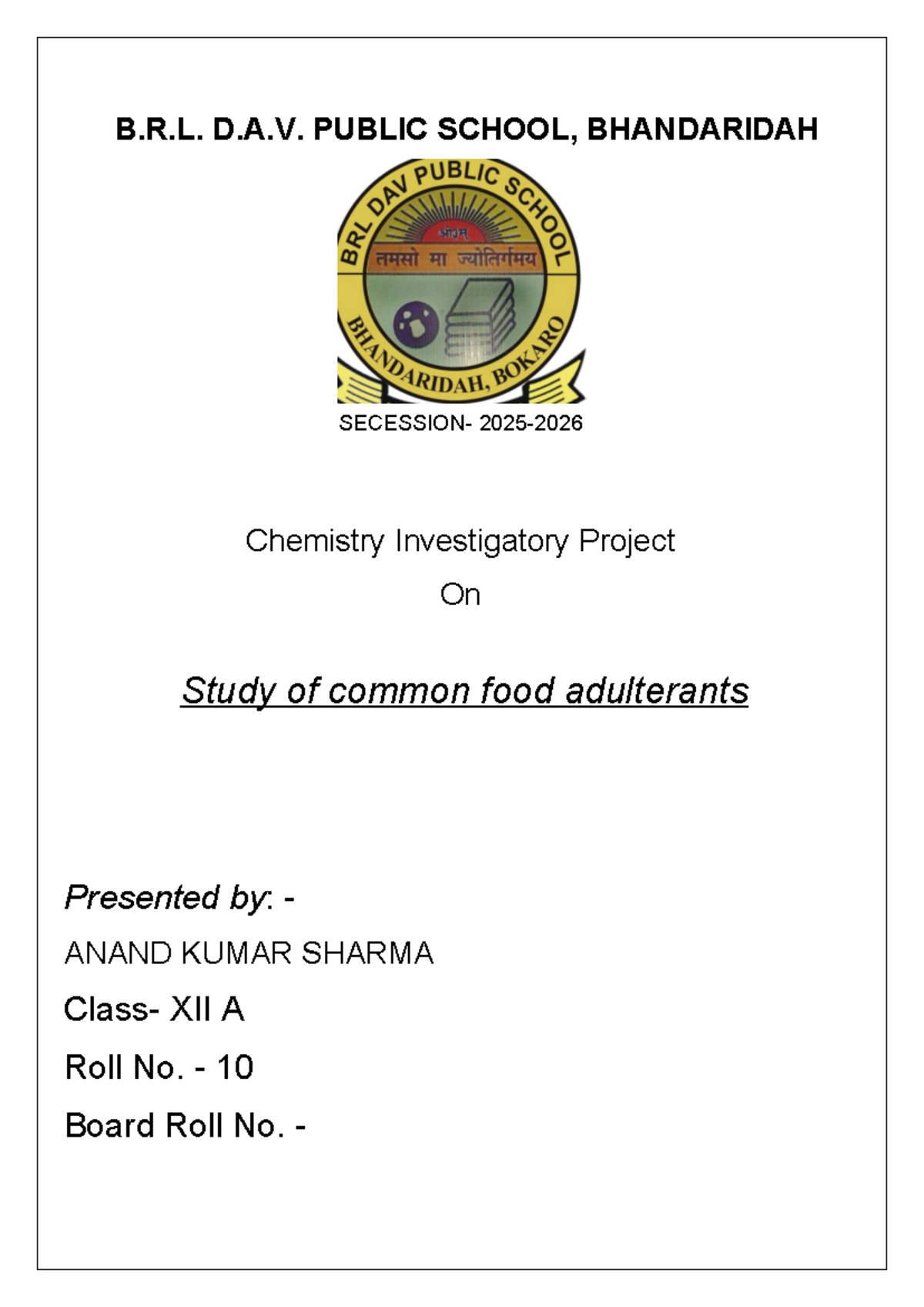 Chemistry Investigatory Project: Study of Food Adulterants (Class XII ...
