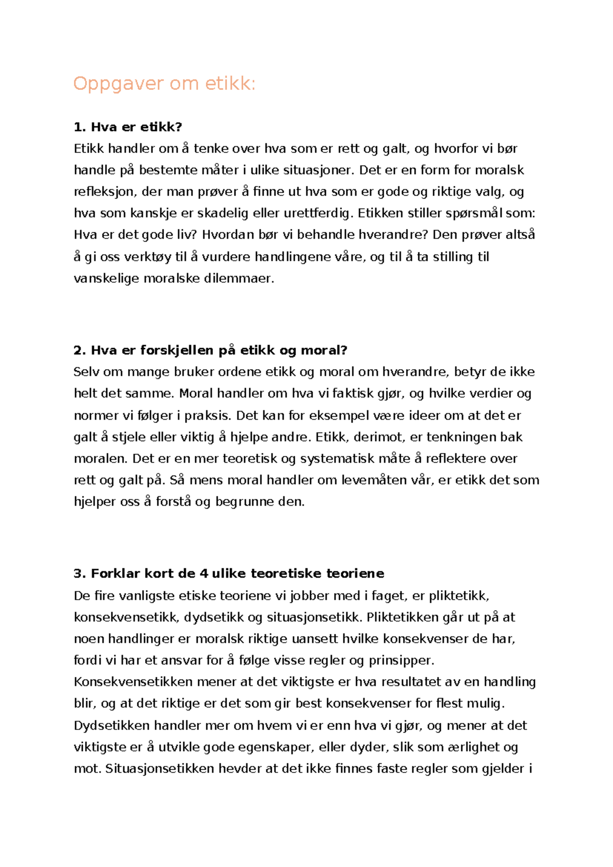 Etikk: Teorier, Argumentasjon og Moralske Dilemmaer - Oppgaver - Studocu