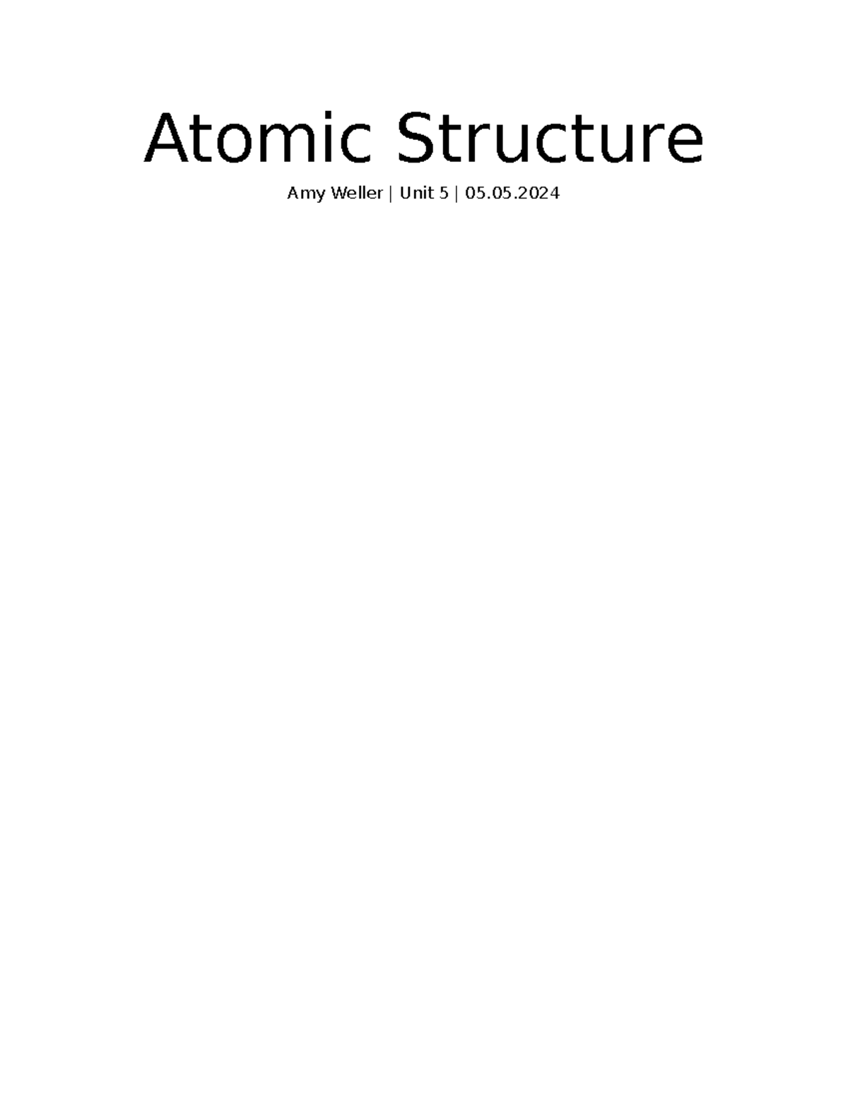 Unit 5 Atomic Structure Essay - Atomic Structure Amy Weller | Unit 5 ...