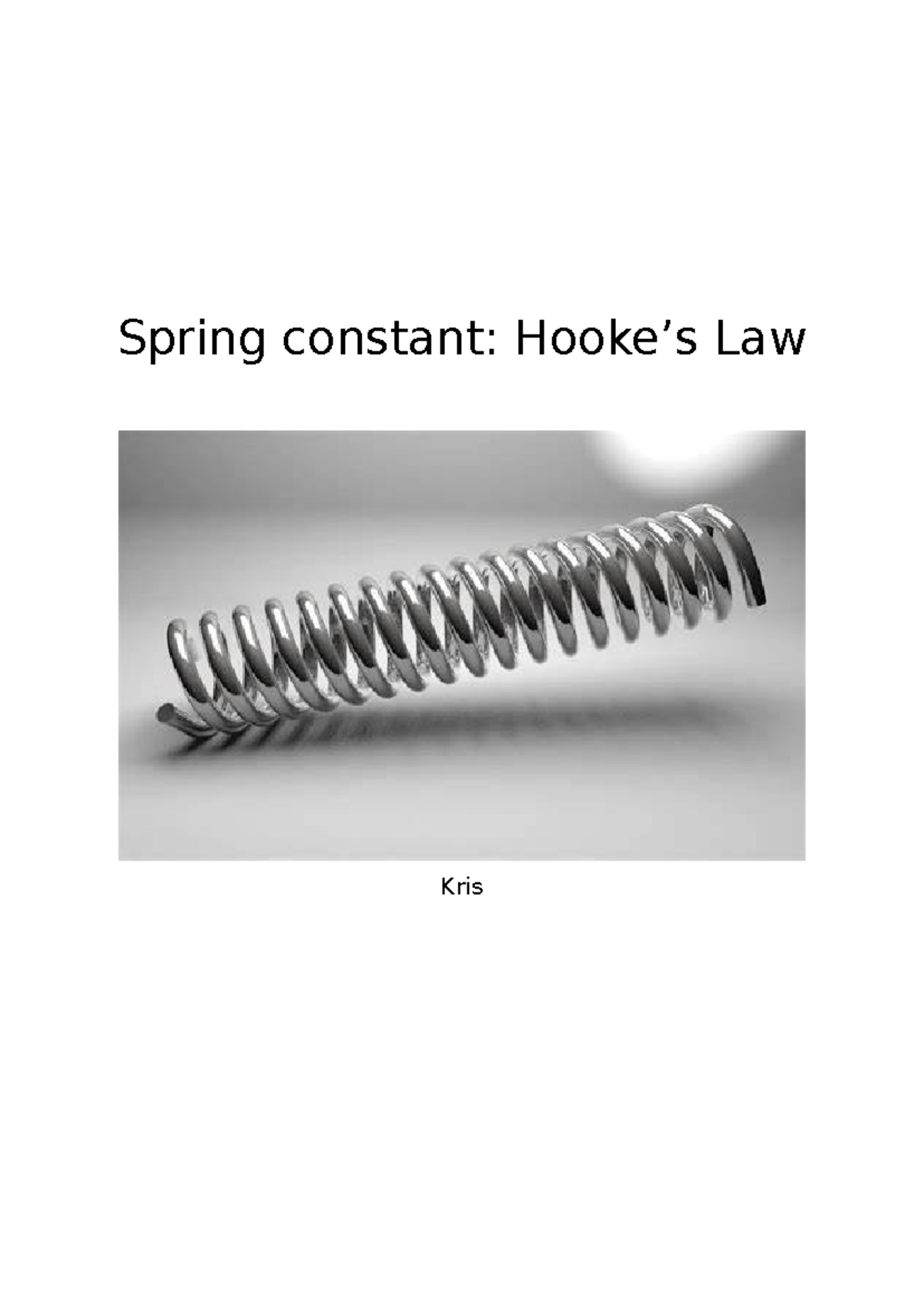 Hooke's Law Experiment Report: Determining Spring Constant (k) - Studocu