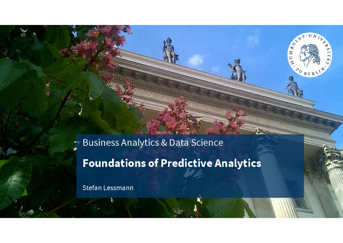 Business Analytics: Foundations of Predictive Analytics (Course Code: 3 ...