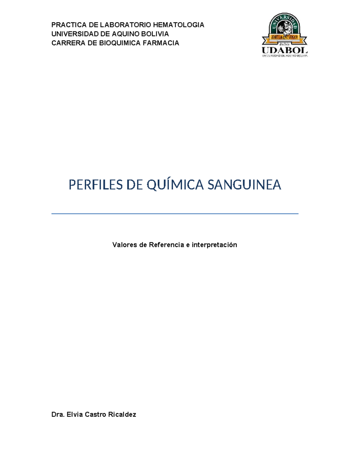 PRACTICA DE LABORATORIO HEMATOLOGIA: PERFILES QUÍMICOS Y VALORES - Studocu