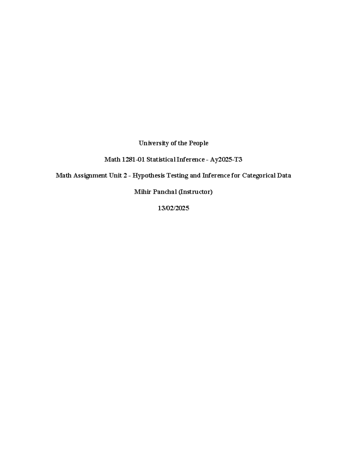 Math Assignment Unit 2: Hypothesis Testing & Inference for Categorical ...