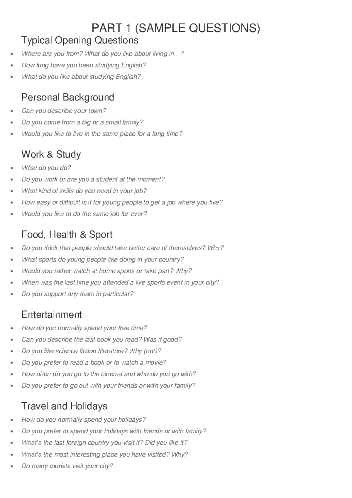 Speaking B2 - PART 1 (SAMPLE QUESTIONS) Typical Opening Questions Where ...