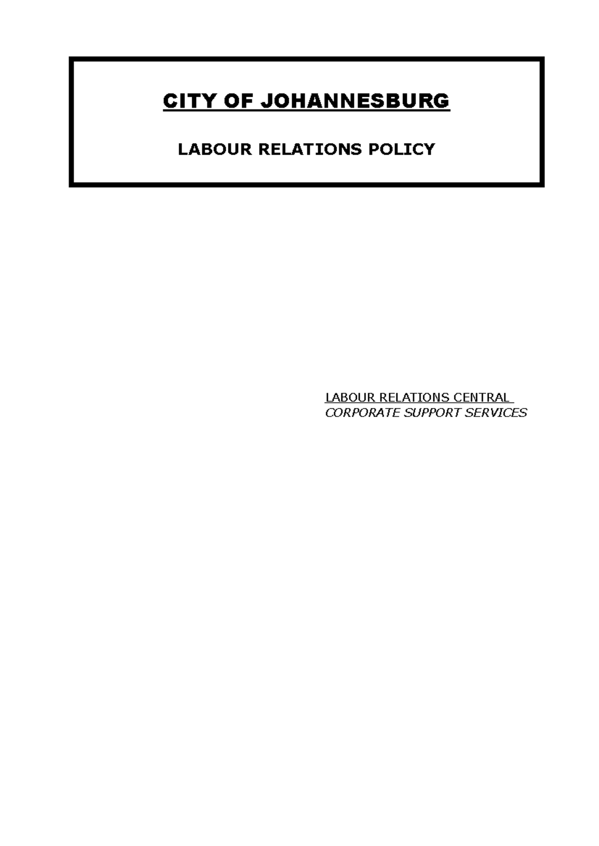 City of Johannesburg Labour Relations Policy Overview - Studocu