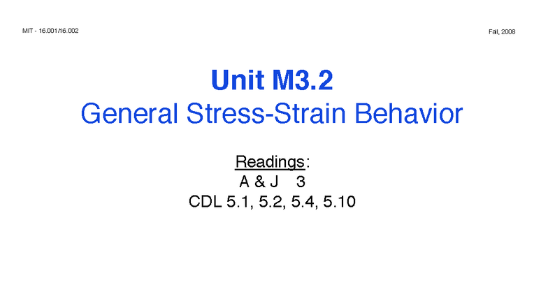 MIT 16.001 Fall 2008 Unit M3.2: Elasticity and Compliance Tensors - Studocu