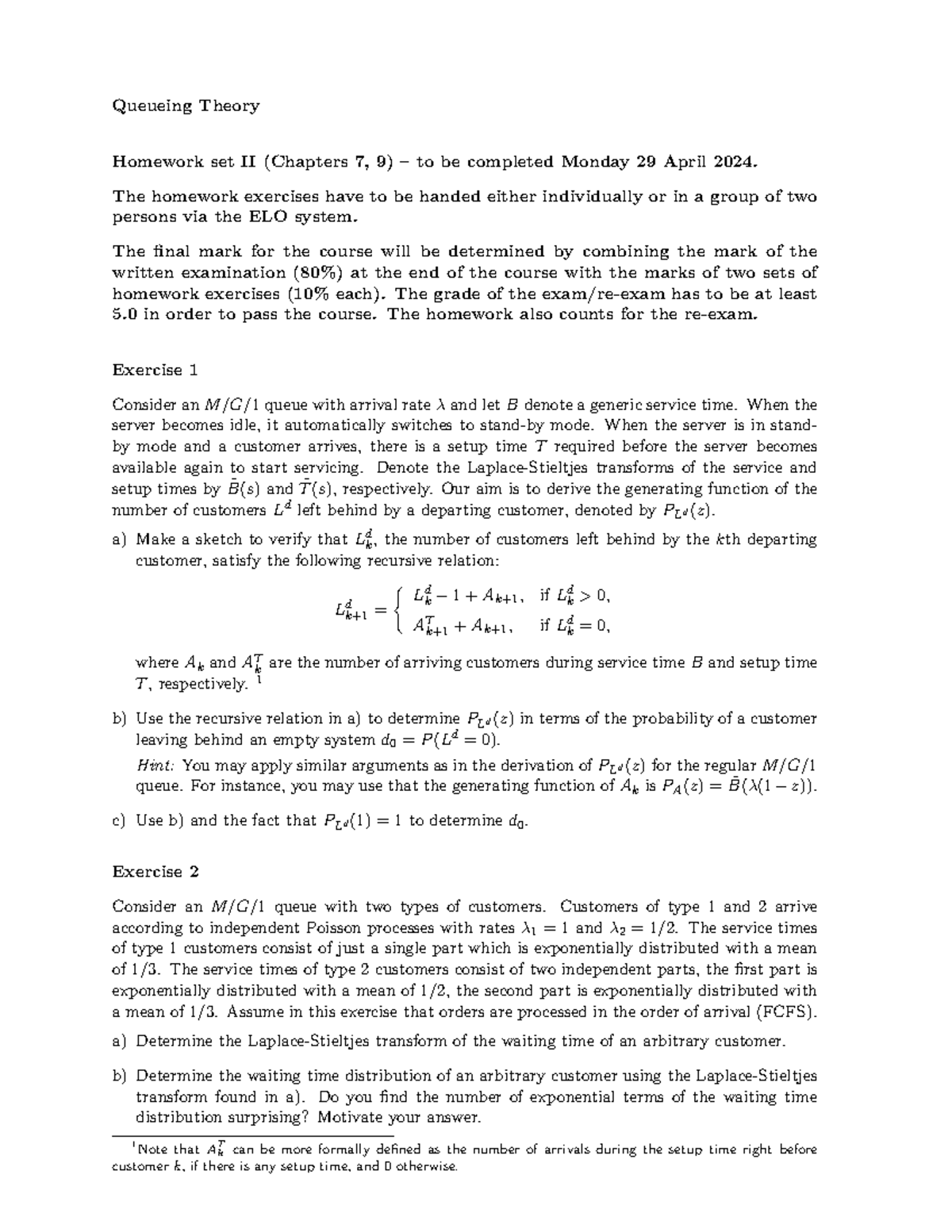 Queueing Theory Homework Set II (Chapters 7, 9) – Due April 29, 2024 ...