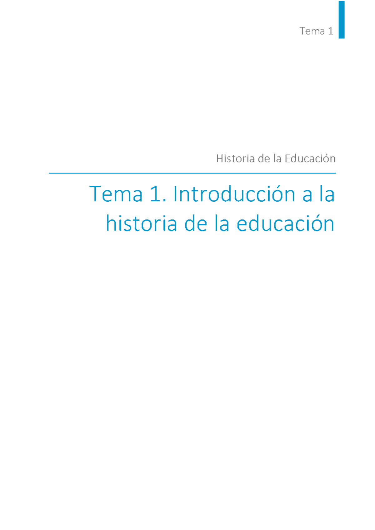 Historia de la Educación: Introducción y Metodología - Tema 1 - Tema 1 ...