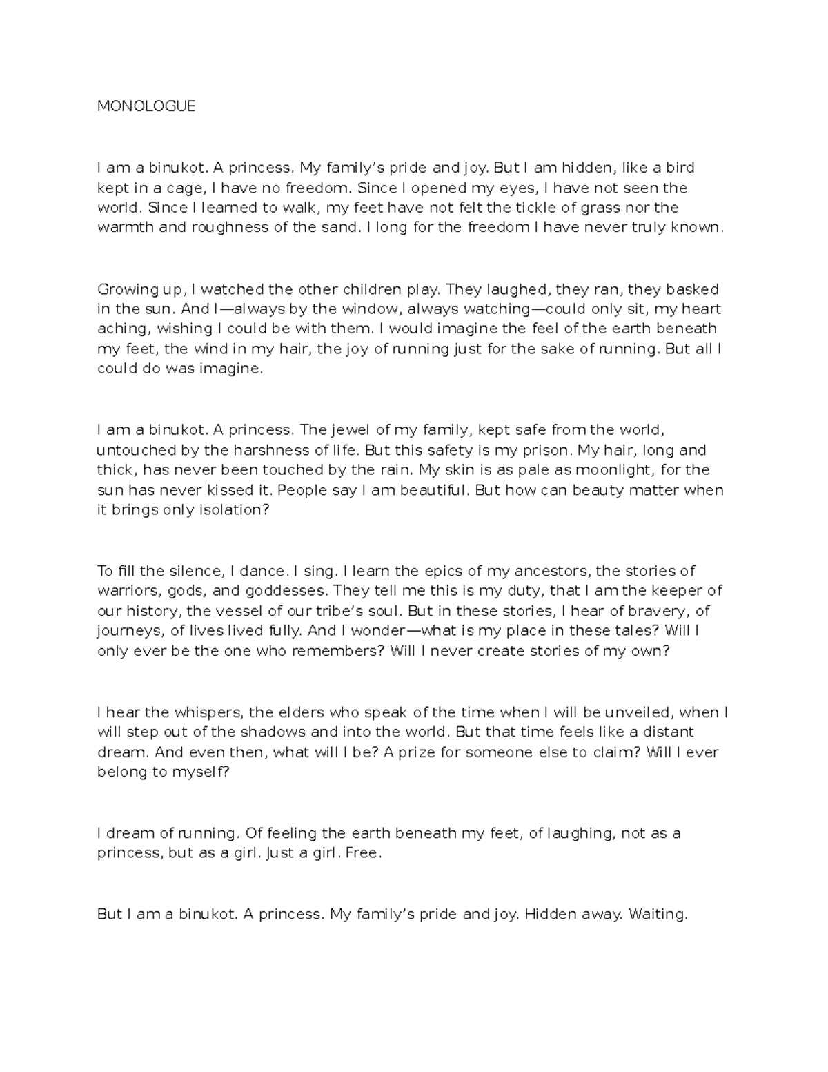 Document (19) - Lec - MONOLOGUE I am a binukot. A princess. My family’s ...