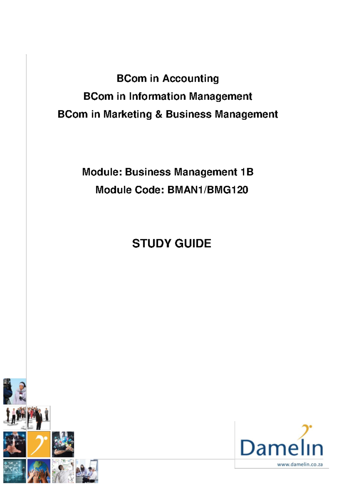 Study Guide - Business Management 1B (BMAN1/BMG) - 2017 Edition - Studocu