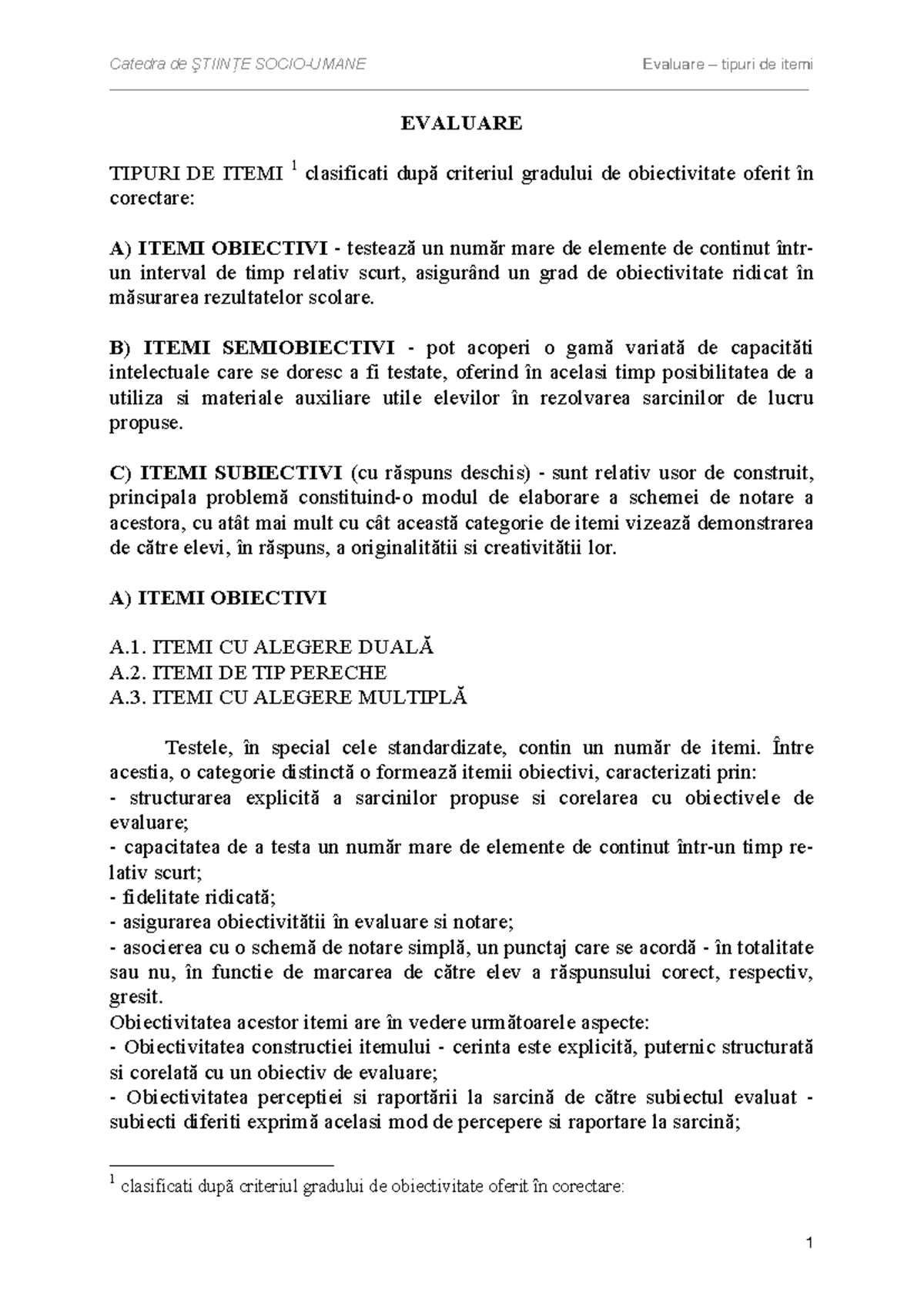 Tipuri de itemi pentru evaluare: obiectivi, semiobiectivi, subiectivi ...