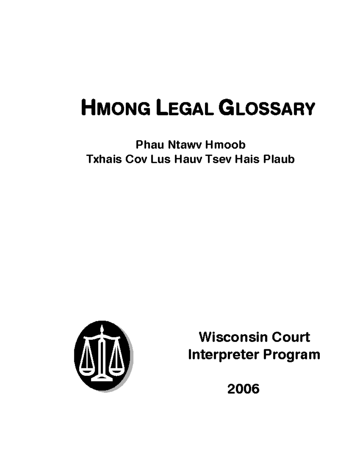 HMONG LEGAL GLOSSARY (2006) - Phau Ntawv Txhais Lus Hauv Tsev Hais ...
